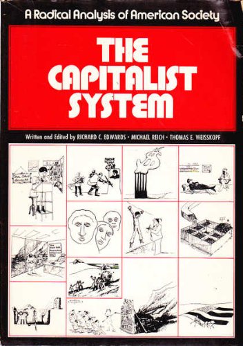 The Capitalist System: A Radical Analysis of American Society