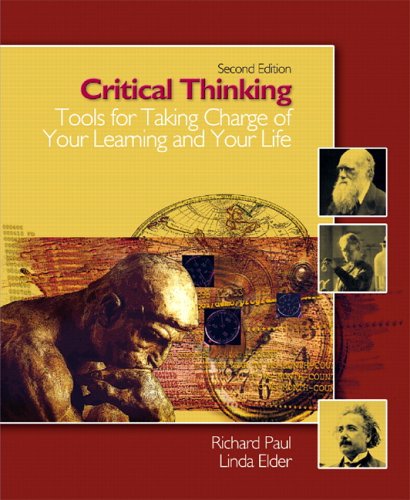 Book Cover Critical Thinking: Tools for Taking Charge of Your learning and Your Life