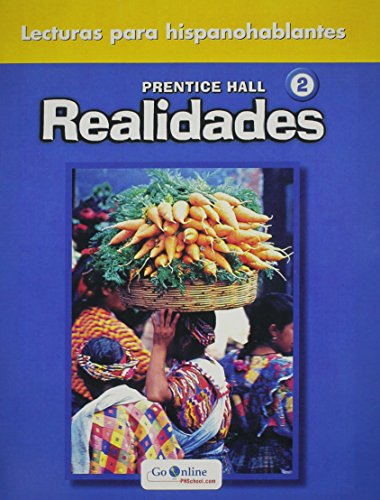 PRENTICE HALL REALIDADES 2 LECTURAS PARA HISPANOBALANTES READER 2004C