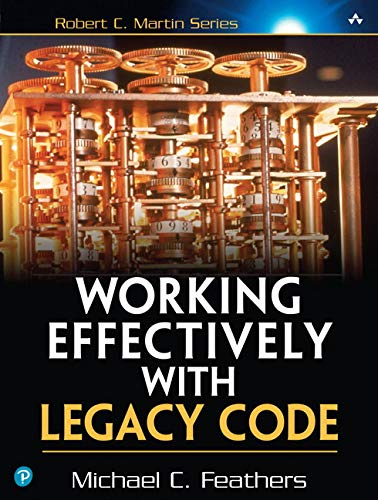 Book Cover Working Effectively with Legacy Code