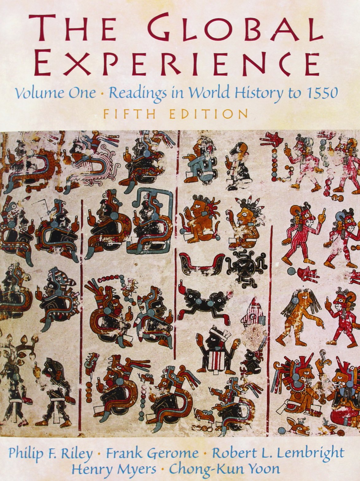 Book Cover The Global Experience: Readings in World History, Volume 1 (to 1550) (5th Edition)