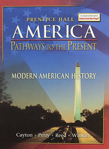 Book Cover AMERICA: PATHWAYS TO THE PRESENT STUDENT EDITION MODERN 5TH EDITION REVISED 2007C
