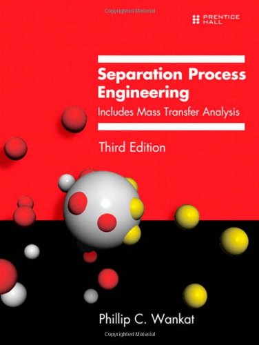 Book Cover Separation Process Engineering: Includes Mass Transfer Analysis