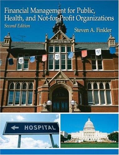 Book Cover Financial Management For Public, Health, and Not-for-Profit Organizations (2nd Edition)
