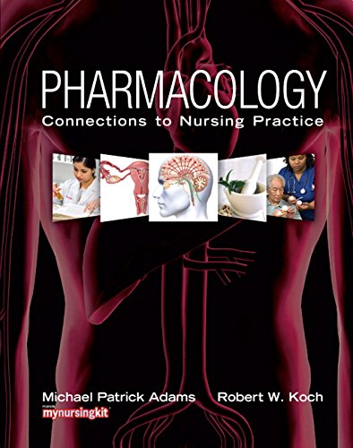 Book Cover Pharmacology: Connections to Nursing Practice