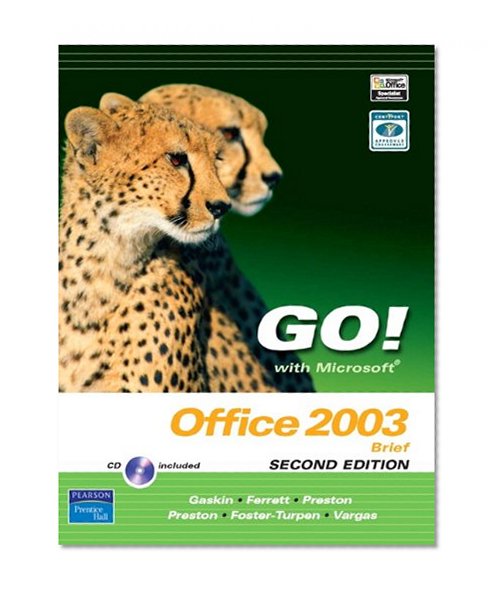 Go! with Microsoft Office 2003 Brief 2e and Student CD (2nd Edition)