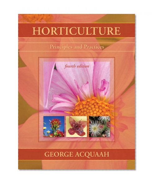 Book Cover Horticulture: Principles and Practices (4th Edition)
