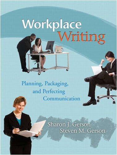 Book Cover Workplace Writing: Planning, Packaging, and Perfecting Communication
