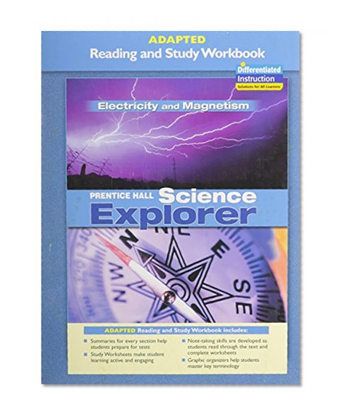 Prentice Hall Science Explorer Electricity and Magnetism Adapted Readingand Study Workbook