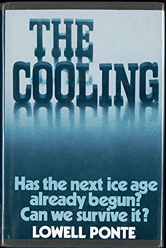 Book Cover The Cooling: Has the Next Ice Age Already Begun?