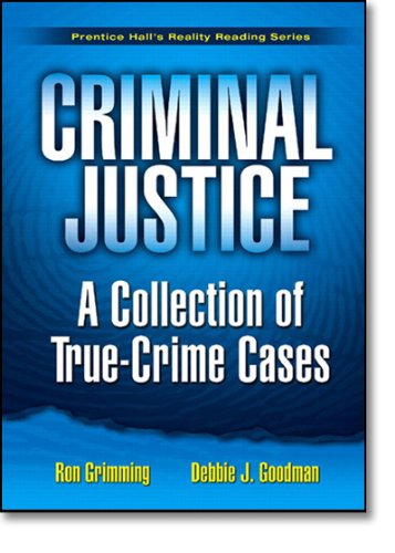 Book Cover Criminal Justice: A Collection of True Crime Cases, Prentice Hall's Reality Reading Series