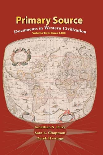 Primary Source: Documents in Western Civilization, Vol. 2: Since 1400