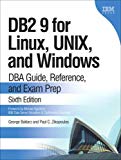 DB2 9 for Linux, UNIX, and Windows: DBA Guide, Reference, and Exam Prep