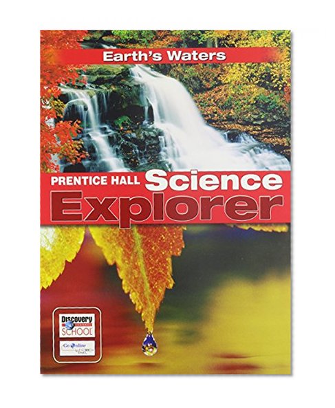 Book Cover SCIENCE EXPLORER EARTHS WATERS STUDENT EDITION 2007