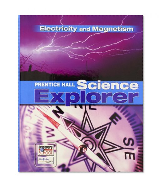 Book Cover SCIENCE EXPLORER ELECTRICITY AND MAGNETISM STUDENT EDITION 2007