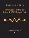 Introduction to PSpice Using OrCad Release 16.2: Electric Circuits