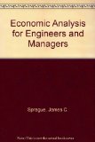 Economic Analysis for Engineers and Managers