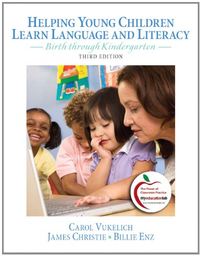Book Cover Helping Young Children Learn Language and Literacy: Birth through Kindergarten (3rd Edition)