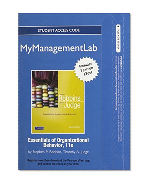 NEW MyManagementLab with Pearson eText -- Access Card -- for Essentials of Organizational Behavior (MyManagementLab (access codes))