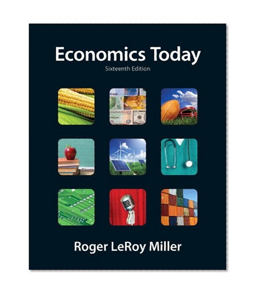 Economics Today (16th Edition) (Pearson Series in Economics)