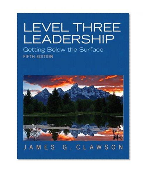 Book Cover Level Three Leadership: Getting Below the Surface (5th Edition)