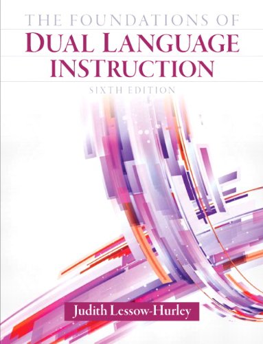 The Foundations of Dual Language Instruction (6th Edition)