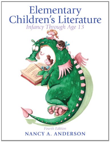 Book Cover Elementary Childrens Literature: Infancy through Age 13 (4th ed)