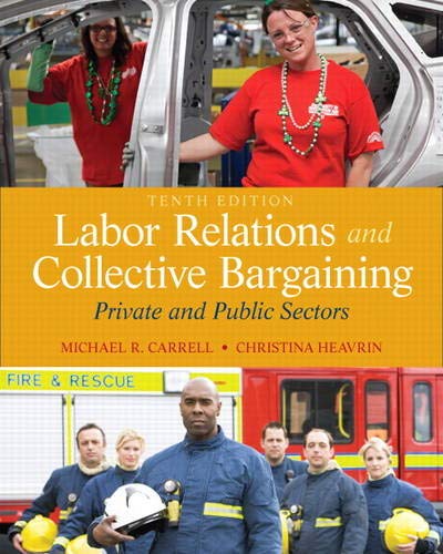 Book Cover Labor Relations and Collective Bargaining: Private and Public Sectors