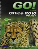 GO! with Microsoft Office 2010 Volume 1, GO! with Internet Explorer 8 Getting Started, and GO! with Concepts Getting Started Package