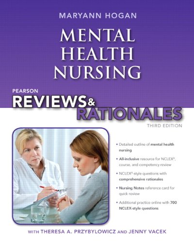 Book Cover Pearson Reviews & Rationales: Mental Health Nursing with Nursing Reviews & Rationales (3rd Edition) (Hogan, Pearson Reviews & Rationales Series)