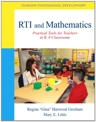 RTI and Mathematics: Practical Tools for Teachers in K-8 Classrooms (Pearson Professional Development)