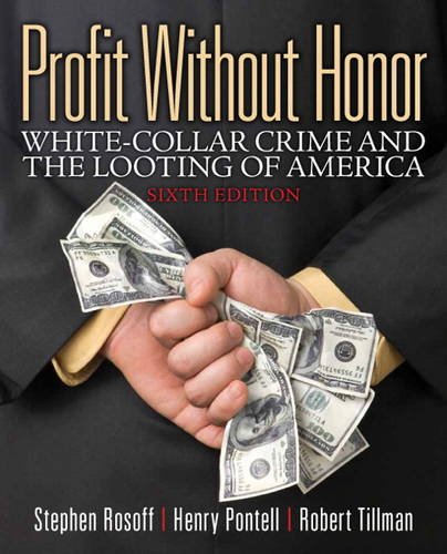 Book Cover Profit Without Honor: White Collar Crime and the Looting of America