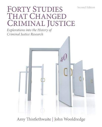 Book Cover Forty Studies that Changed Criminal Justice: Explorations into the History of Criminal Justice Research