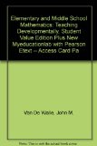 Elementary and Middle School Mathematics: Teaching Developmentally, Student Value Edition Plus NEW MyEducationLab with Pearson eText -- Access Card Package