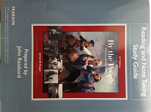 Reading and Note Taking Study Guide for By the People: A History of the United States APÂ® Edition