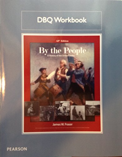 By the People: A History of the United States APÂ® DBQ Workbook