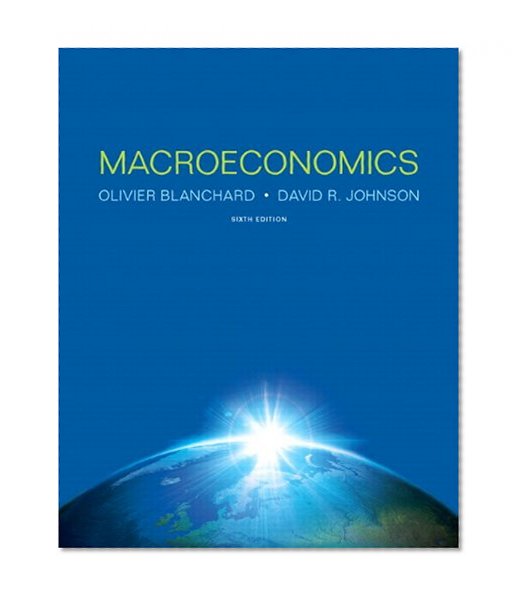 Macroeconomics Plus NEW MyEconLab with Pearson eText -- Access Card Package (6th Edition)