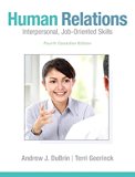 Human Relations: Interpersonal, Job-Oriented Skills, Fourth Canadian Edition (4th Edition)