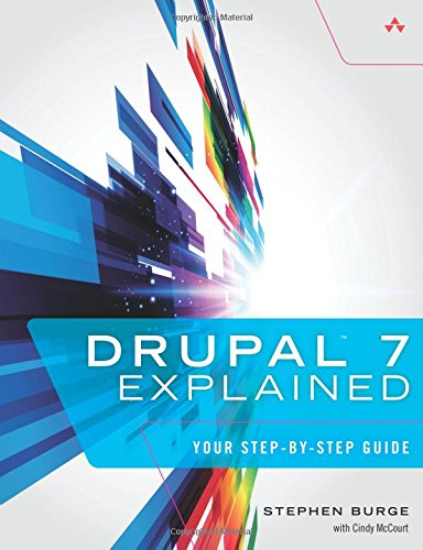 Drupal 7 Explained: Your Step-by-Step Guide