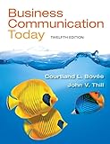 Business Communication Today + New Mybcommlab With Pearson Etext Access Card