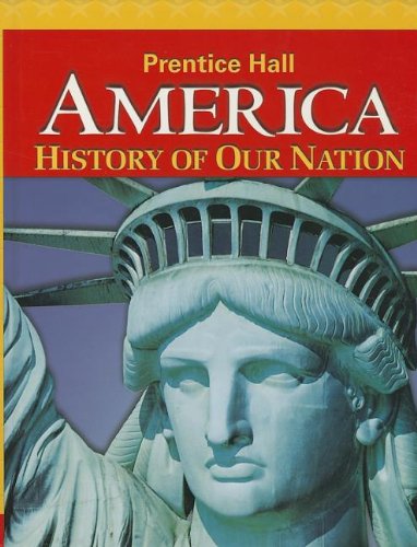 Book Cover America: History of Our Nation 2014 Survey Student Edition Grade 8
