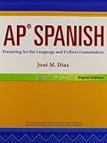 AP Spanish 14 Preparing for the Language and Culture Examination Studentedition Grade 12