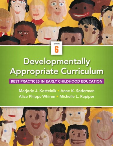 Book Cover Developmentally Appropriate Curriculum: Best Practices in Early Childhood Education (6th Edition)