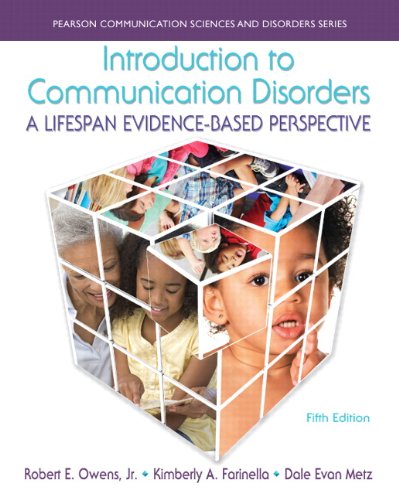 Book Cover Introduction to Communication Disorders: A Lifespan Evidence-Based Perspective (5th Edition) (Pearson Communication Sciences and Disorders)