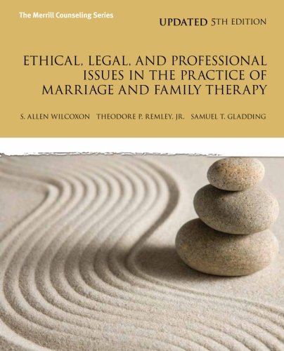 Book Cover Ethical, Legal, and Professional Issues in the Practice of Marriage and Family Therapy, Updated (5th Edition) (New 2013 Counseling Titles)