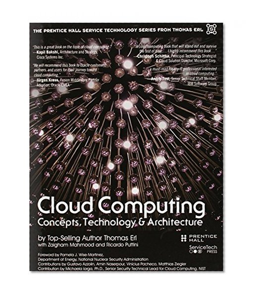 Book Cover Cloud Computing: Concepts, Technology & Architecture (The Prentice Hall Service Technology Series from Thomas Erl)