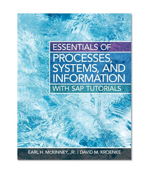 Essentials of Processes, Systems and Information