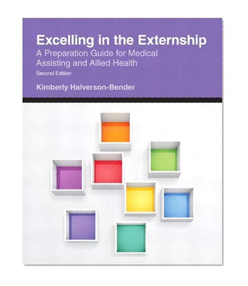 Book Cover Excelling in the Externship: A Preparation Guide for Medical Assisting and Allied Health (2nd Edition)