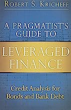 Book Cover A Pragmatist's Guide to Leveraged Finance: Credit Analysis for Bonds and Bank Debt (paperback) (Applied Corporate Finance)