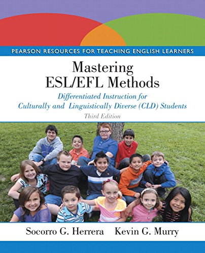 Book Cover Mastering ESL/EFL Methods: Differentiated Instruction for Culturally and Linguistically Diverse (CLD) Students